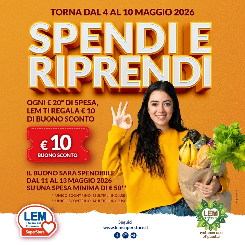 Torna Spendi e Riprendi dal 4 al 10 Maggio 2026 da Lem Superstore